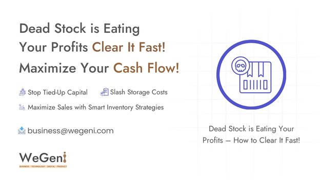 Dead Stock is Eating your Profits- How to Clear It Fast!
