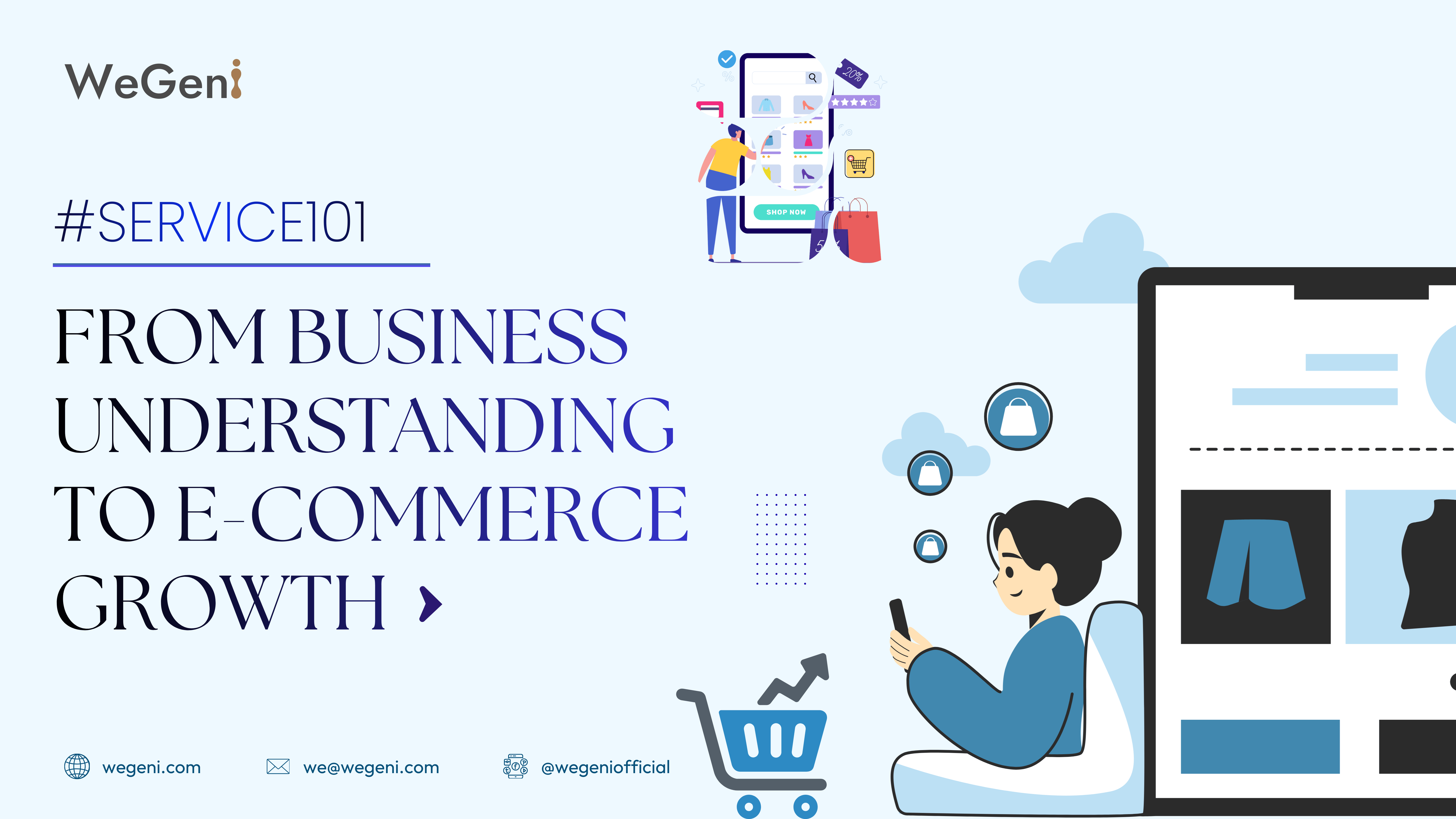 From Understanding Your Business to Growing It Online: The WeGeni E‑Commerce Approach